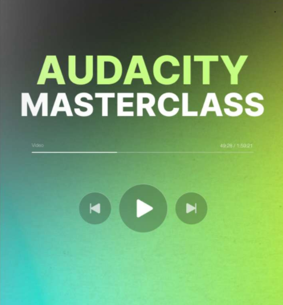 audacity masterclass