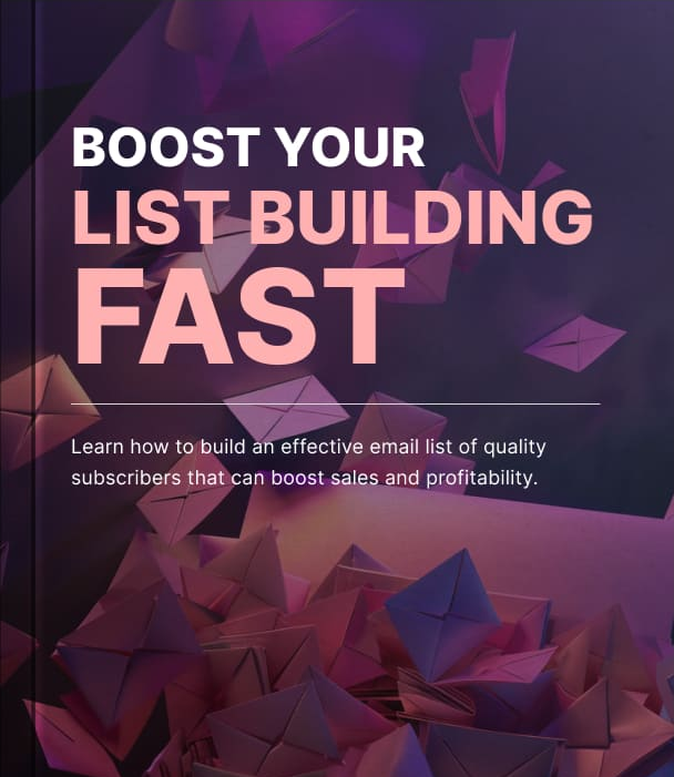 boost your list building fast