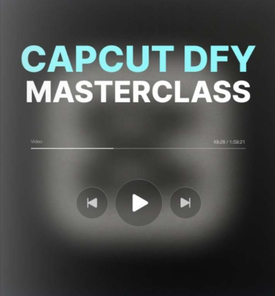 capcut DFY masterclass