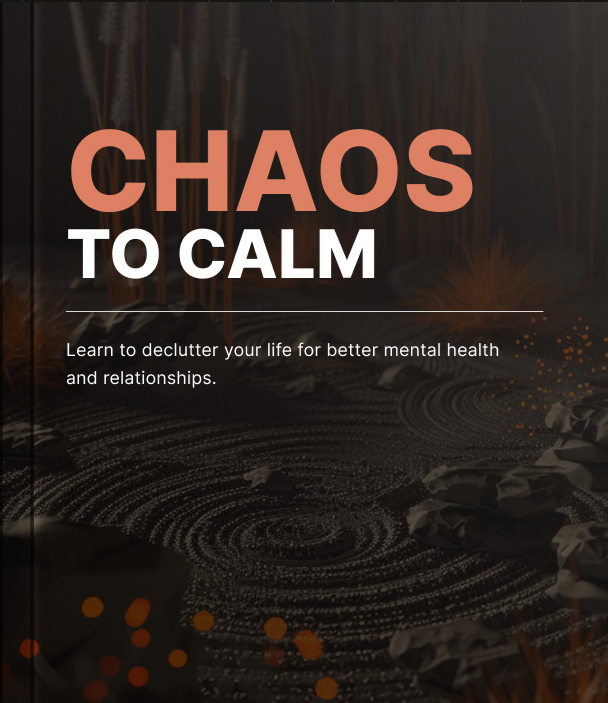 chaos to calm