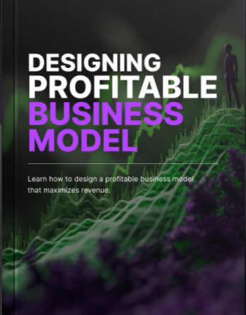 desiging a profitable business model