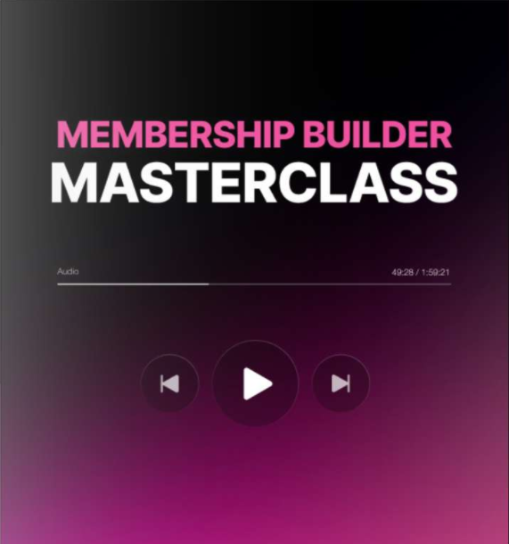 membership builder masterclass